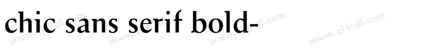 chic sans serif bold字体转换 chic sans serif bold字体转换
